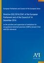 European Parliament and Council of the European Union: Directive (EU) 2016/2341 of the European Parliament and of the Council of 14 December 2016, Buch