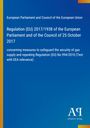 European Parliament and Council of the European Union: Regulation (EU) 2017/1938 of the European Parliament and of the Council of 25 October 2017, Buch