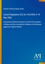 Council of the European Union: Council Regulation (EC) No 765/2006 of 18 May 2006, Buch