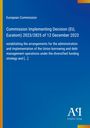European Commission: Commission Implementing Decision (EU, Euratom) 2023/2825 of 12 December 2023, Buch