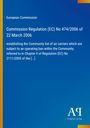 European Commission: Commission Regulation (EC) No 474/2006 of 22 March 2006, Buch