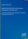 European Central Bank: Guideline (EU) 2021/833 of the European Central Bank of 26 March 2021, Buch