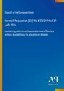 Council of the European Union: Council Regulation (EU) No 833/2014 of 31 July 2014, Buch