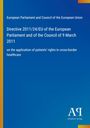 European Parliament and Council of the European Union: Directive 2011/24/EU of the European Parliament and of the Council of 9 March 2011, Buch