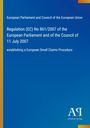 European Parliament and Council of the European Union: Regulation (EC) No 861/2007 of the European Parliament and of the Council of 11 July 2007, Buch