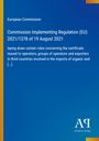 European Commission: Commission Implementing Regulation (EU) 2021/1378 of 19 August 2021, Buch