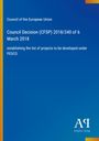 Council of the European Union Decision (CFSP) 2018/340, PESCO-Projekte. Blaues Cover, gelbe Randstreifen. Antiphon Verlag.