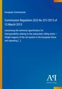 European Commission: Commission Regulation (EU) No 321/2013 of 13 March 2013, Buch