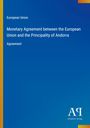 European Union: Monetary Agreement between the European Union and the Principality of Andorra, Buch