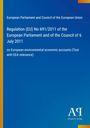 European Parliament and Council of the European Union: Regulation (EU) No 691/2011 of the European Parliament and of the Council of 6 July 2011, Buch