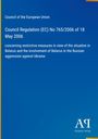 Council of the European Union: Council Regulation (EC) No 765/2006 of 18 May 2006, Buch