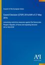 Council of the European Union: Council Decision (CFSP) 2016/849 of 27 May 2016, Buch