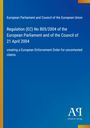 European Parliament and Council of the European Union: Regulation (EC) No 805/2004 of the European Parliament and of the Council of 21 April 2004, Buch