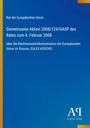 Rat der Europäischen Union: Gemeinsame Aktion 2008/124/GASP des Rates vom 4. Februar 2008, Buch