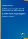 Europäische Kommission, Durchführungsverordnung (EU) 2024/3172, 29. November 2024, blauer Hintergrund, Antiphon Verlag Logo.