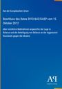 Rat der Europäischen Union, Beschluss des Rates 2012/642/GASP, 15. Oktober 2012, über Maßnahmen gegen Belarus. Logo unten rechts.