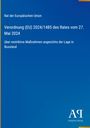 Rat der Europäischen Union: Verordnung (EU) 2024/1485 des Rates vom 27. Mai 2024, Buch
