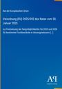 Rat der Europäischen Union: Verordnung (EU) 2025/202 des Rates vom 30. Januar 2025, Buch