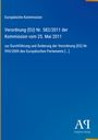 "Europäische Kommission, Verordnung (EU) Nr. 582/2011, 25. Mai 2011. Blaues Cover, Antiphon Verlag Logo."