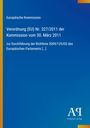 "Europäische Kommission: Verordnung (EU) Nr. 327/2011, 30. März 2011. Blau mit gelbem Streifen links, Verlagssymbol unten."