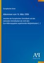 Oben steht "Europäische Union", dann "Abkommen vom 16. März 2006". Unten rechts das Logo des Antiphon Verlags.