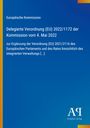 Europäische Kommission, Verordnung (EU) 2022/1172, 4. Mai 2022. Blaues Layout mit gelbem Streifen links. Logo des Antiphon Verlags.