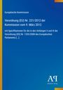 Text der Europäischen Kommission über Verordnung (EU) Nr. 231/2012. Blau-gelber Hintergrund. Antiphon Verlag.
