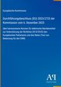 Europäische Kommission, Durchführungsbeschluss (EU) 2023/2723. Blaues Cover mit Logo unten rechts.