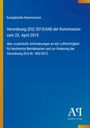Verordnung (EU) 2015/640, Anforderungen an die Lufttüchtigkeit, Europäische Kommission, blauer Hintergrund, Logo unten rechts.
