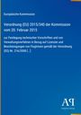 "Verordnung (EU) 2015/340 der Kommission vom 20. Februar 2015 zur Festlegung technischer Vorschriften für Fluglotsen. Europäische Kommission."