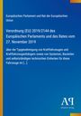 Verordnung (EU) 2019/2144 über die Typgenehmigung von Kraftfahrzeugen. Blaues Cover mit einem Logo.