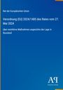 Rat der EU, Verordnung (EU) 2024/1485, 27. Mai 2024, restriktive Maßnahmen Russland. Blau mit Verlag-Logo.