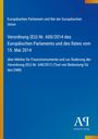 Europäisches Parlament, Verordnung (EU) Nr. 600/2014, Märkte für Finanzinstrumente, blaues Hintergrunddesign.