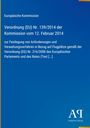 Titel: "Verordnung (EU) Nr. 139/2014 der Kommission vom 12. Februar 2014." Blauer Hintergrund mit Verlagssignet unten.