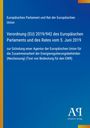 Europäisches Parlament, Verordnung (EU) 2019/942, Gründung einer Agentur für Energierregulierungsbehörden. Blaues Design.