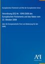 "Europäisches Parlament und Rat der EU, Verordnung (EG) Nr. 1099/2008 über Energiestatistik, 22. Oktober 2008. Antiphon Verlag."