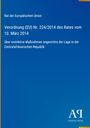 Verordnung (EU) Nr. 224/2014 des Rates vom 10. März 2014 über Maßnahmen zur Zentralafrikanischen Republik.