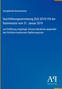 Europäische Kommission: Verordnung (EU) 2019/159, 31. Januar 2019; Schutzmaßnahmen Stahlimporte; Logo unten rechts.