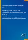 Europäisches Parlament und Rat der Europäischen Union, Verordnung (EU) Nr. 648/2012, blaues Cover, Logo unten.