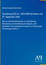 Verordnung (EG) Nr. 1005/2008 des Rates, 29. September 2008, zur Bekämpfung illegaler Fischerei.