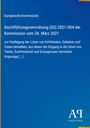 Europäische Kommission: Verordnung (EU) 2021/404, 24. März 2021. Logo des Antiphon Verlags unten rechts.