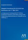 Europäische Kommission: Delegierte Verordnung (EU) 2019/2015, Antiphon Verlag-Logo auf blauem Hintergrund.