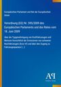 Europäisches Parlament und Rat der Europäischen Union: Verordnung (EG) Nr. 595/2009 des Europäischen Parlaments und des Rates vom 18. Juni 2009, Buch