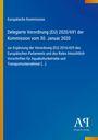 Europäische Kommission: Delegierte Verordnung (EU) 2020/691 der Kommission vom 30. Januar 2020, Buch