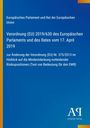 Europäisches Parlament und Rat der Europäischen Union, Verordnung (EU) 2019/630 vom 17. April 2019, blauer Hintergrund.