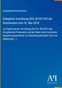 Europäische Kommission: Delegierte verordnung (EU) 2018/1229 der Kommission vom 25. Mai 2018, Buch