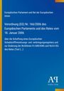 Europäisches Parlament und Rat der Europäischen Union: Verordnung (EG) Nr. 166/2006 des Europäischen Parlaments und des Rates vom 18. Januar 2006, Buch