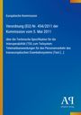 Europäische Kommission, Verordnung (EU) Nr. 454/2011 vom 5. Mai 2011, über TSI für das transeuropäische Eisenbahnsystem.