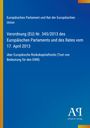 Europäisches Parlament und Rat der Europäischen Union: Verordnung (EU) Nr. 345/2013 des Europäischen Parlaments und des Rates vom 17. April 2013, Buch