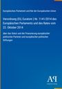 Europäisches Parlament und Rat der Europäischen Union: Verordnung (EU, Euratom ) Nr. 1141/2014 des Europäischen Parlaments und des Rates vom 22. Oktober 2014, Buch